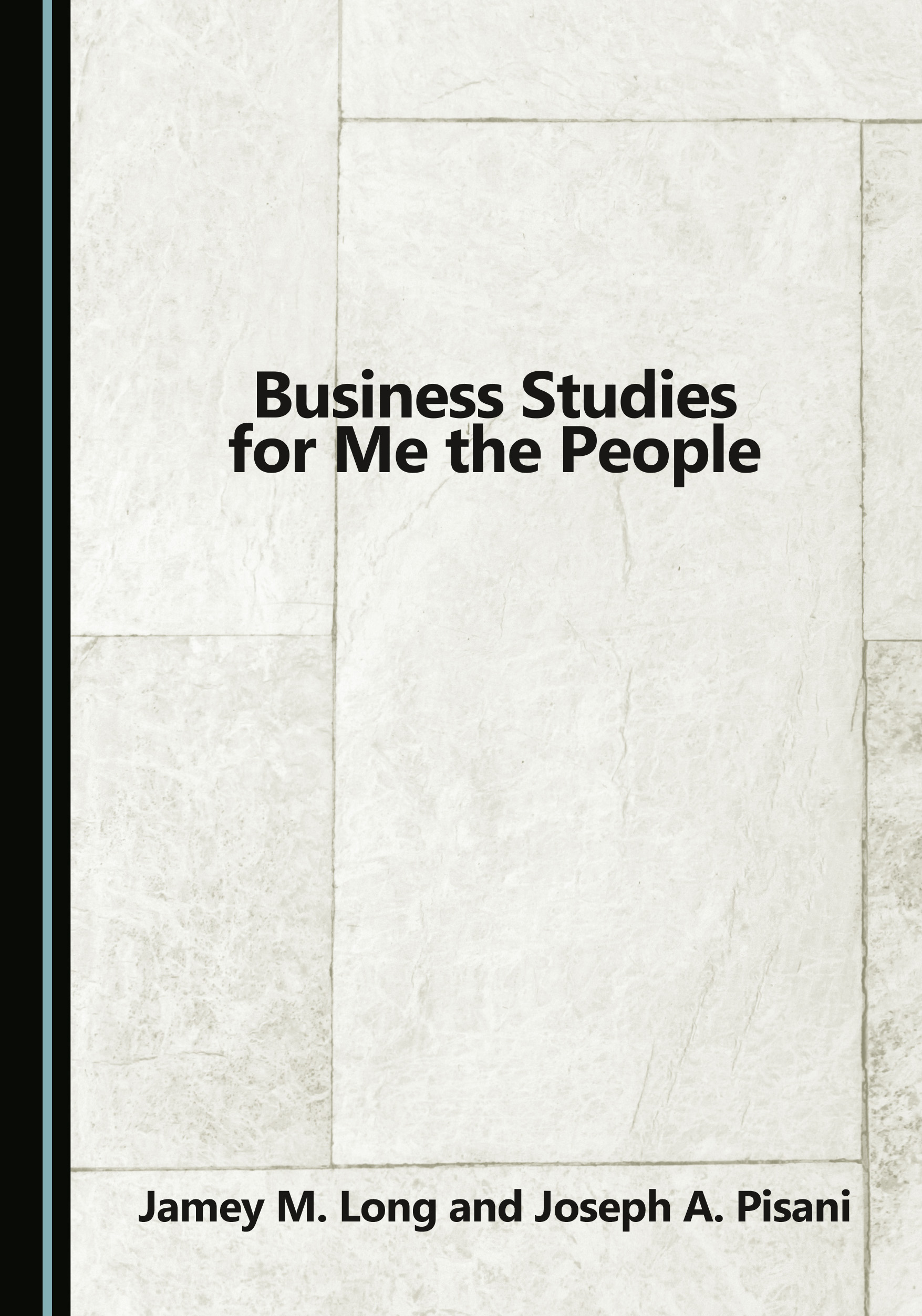 Business Studies for Me the People - Cambridge Scholars Publishing